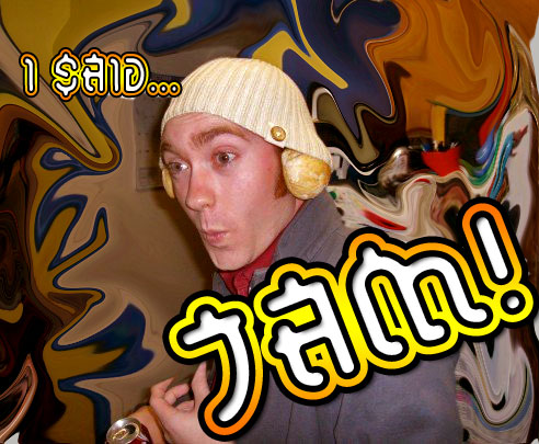 That's right, I said JAM!!! i SAID.... JAM!!!